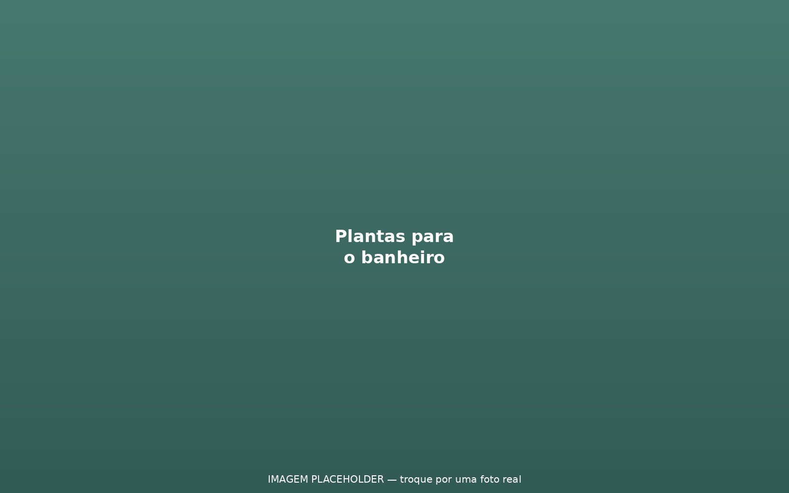 5 plantas que sobrevivem bem no banheiro (mesmo sem muita luz)